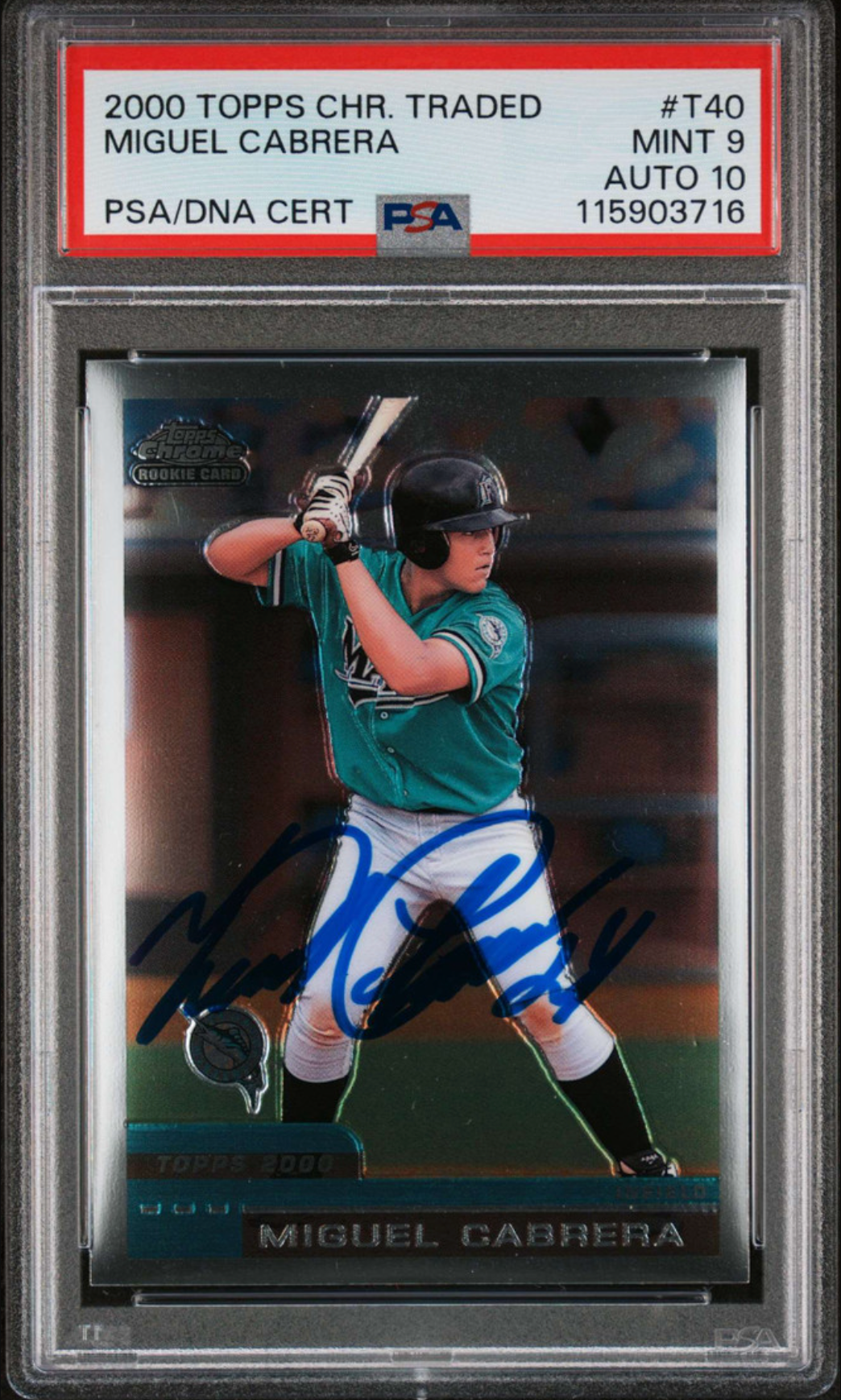 2000 TOPPS CHROME TRADED #T40 MIGUEL CABRERA RC PSA 9 DNA AUTO 10